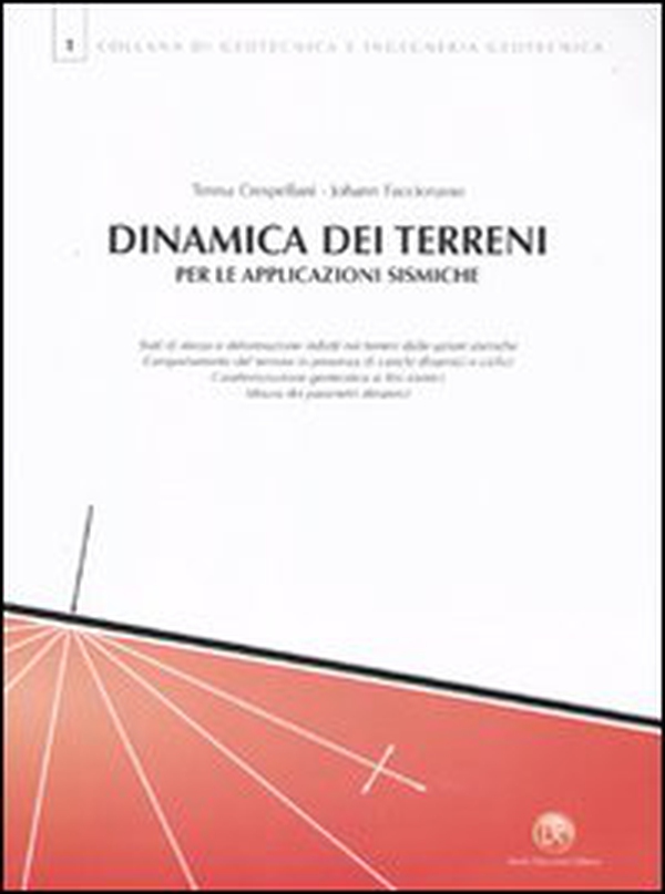 Dinamica dei terreni per le applicazioni sismiche - Librerie.coop Dinamica dei terreni per le applicazioni sismiche - Librerie.coop