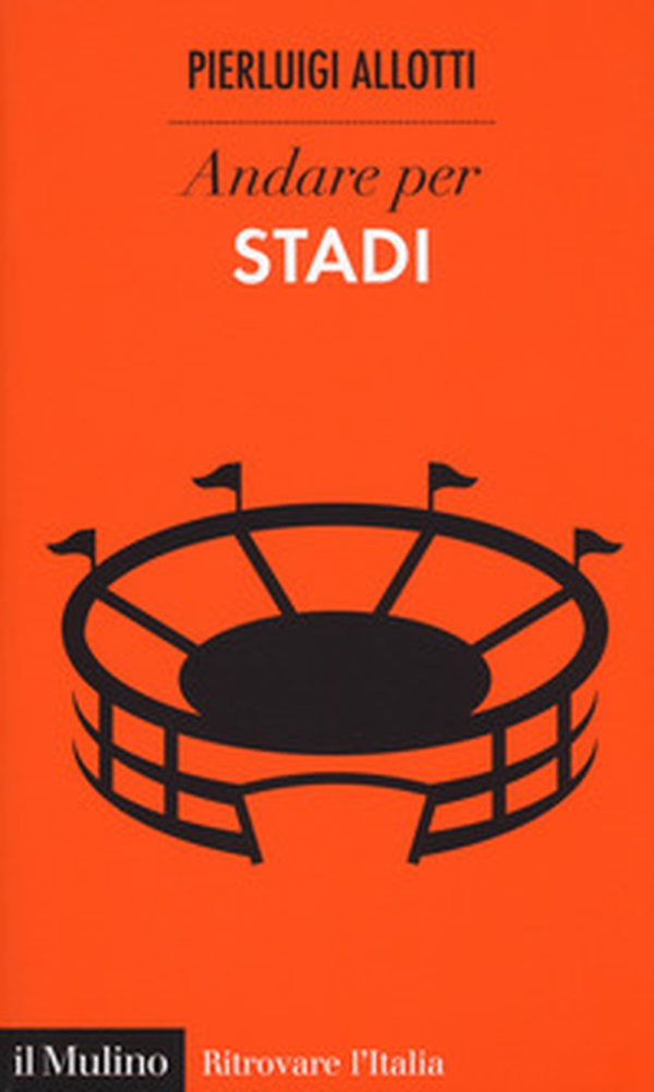 Andare per stadi - Librerie.coop Andare per stadi - Librerie.coop