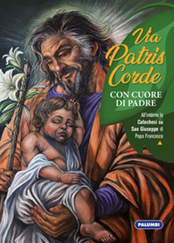 Via Patris Corde. Con cuore di Padre - Librerie.coop Via Patris Corde. Con cuore di Padre - Librerie.coop