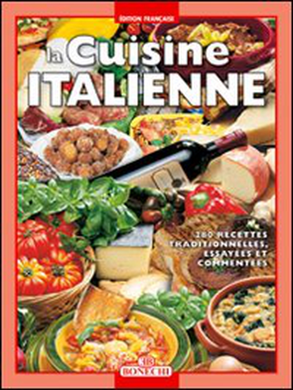 Cucina italiana. Ediz. francese - Librerie.coop Cucina italiana. Ediz. francese - Librerie.coop
