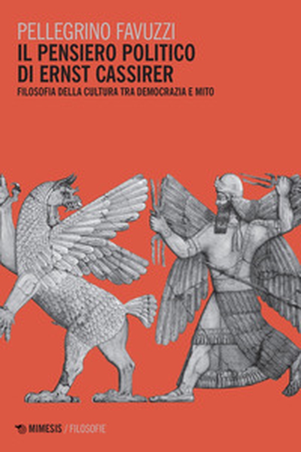 Il pensiero politico di Ernst Cassirer. Filosofia della cultura tra democrazia e mito - Librerie.coop Il pensiero politico di Ernst Cassirer. Filosofia della cultura tra democrazia e mito - Librerie.coop