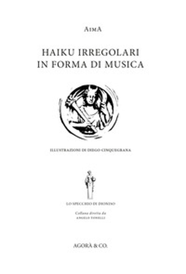 Haiku irregolari in forma di musica. Ediz. italiana e inglese - Librerie.coop Haiku irregolari in forma di musica. Ediz. italiana e inglese - Librerie.coop