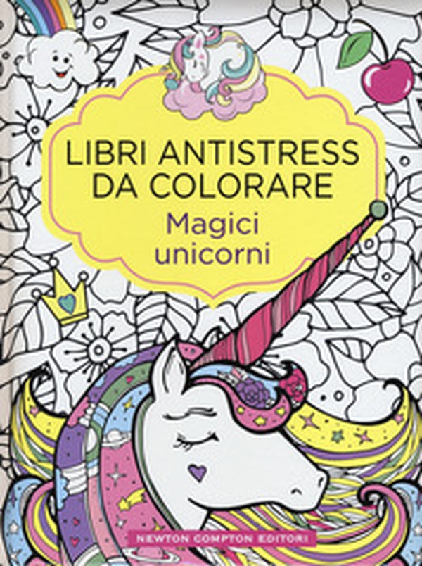 Magici unicorni. Libri antistress da colorare - Librerie.coop Magici unicorni. Libri antistress da colorare - Librerie.coop