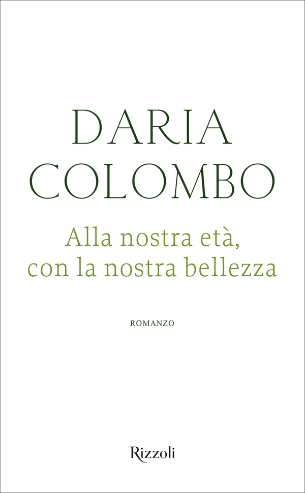 Alla nostra età con la nostra bellezza - Librerie.coop Alla nostra età con la nostra bellezza - Librerie.coop