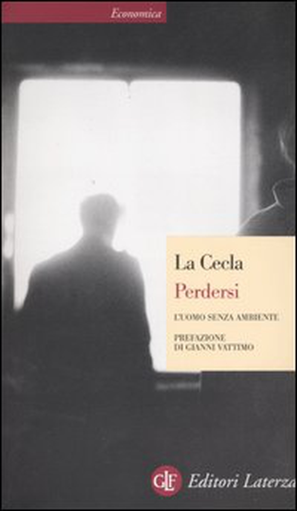 Perdersi. L'uomo senza ambiente - Librerie.coop Perdersi. L'uomo senza ambiente - Librerie.coop