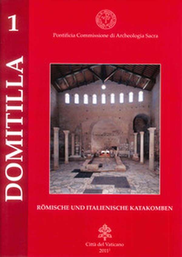 Die Domitilla-Katakombe und die Basilika der Märtyrer Nereus und Achilleus - Librerie.coop Die Domitilla-Katakombe und die Basilika der Märtyrer Nereus und Achilleus - Librerie.coop