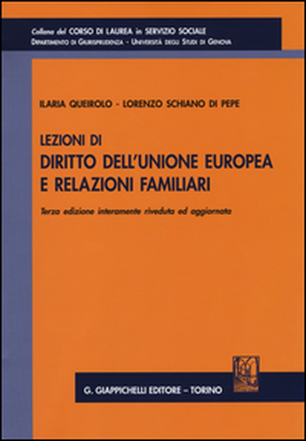 Lezioni di diritto dell'Unione Europea e relazioni familiari - Librerie.coop Lezioni di diritto dell'Unione Europea e relazioni familiari - Librerie.coop