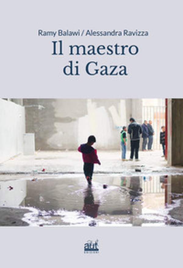 Il maestro di Gaza - Librerie.coop Il maestro di Gaza - Librerie.coop