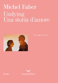 Undying. Una storia d'amore. Testo inglese a fronte - Librerie.coop