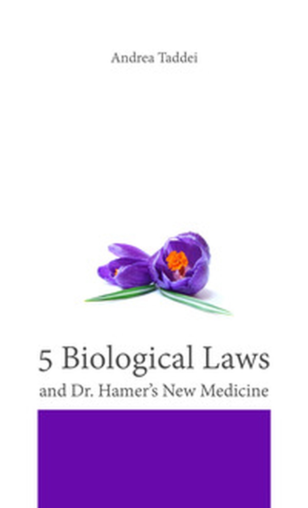 The 5 biological laws and Dr. Hamer's new medicine - Librerie.coop The 5 biological laws and Dr. Hamer's new medicine - Librerie.coop