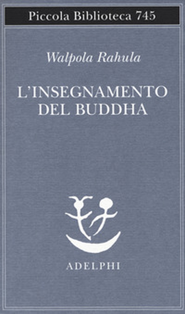 L'insegnamento del Buddha - Librerie.coop L'insegnamento del Buddha - Librerie.coop