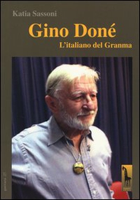 Gino Doné. L'italiano del Granma - Librerie.coop