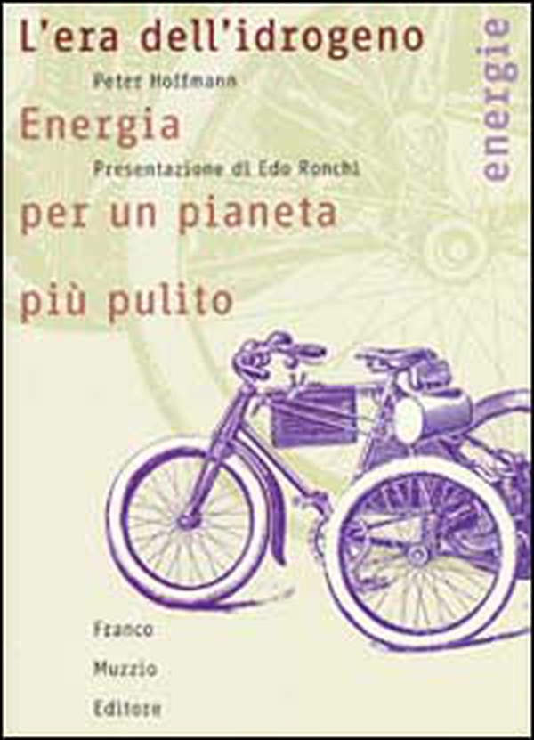 L'era dell'idrogeno. Energia per un pianeta più pulito - Librerie.coop L'era dell'idrogeno. Energia per un pianeta più pulito - Librerie.coop