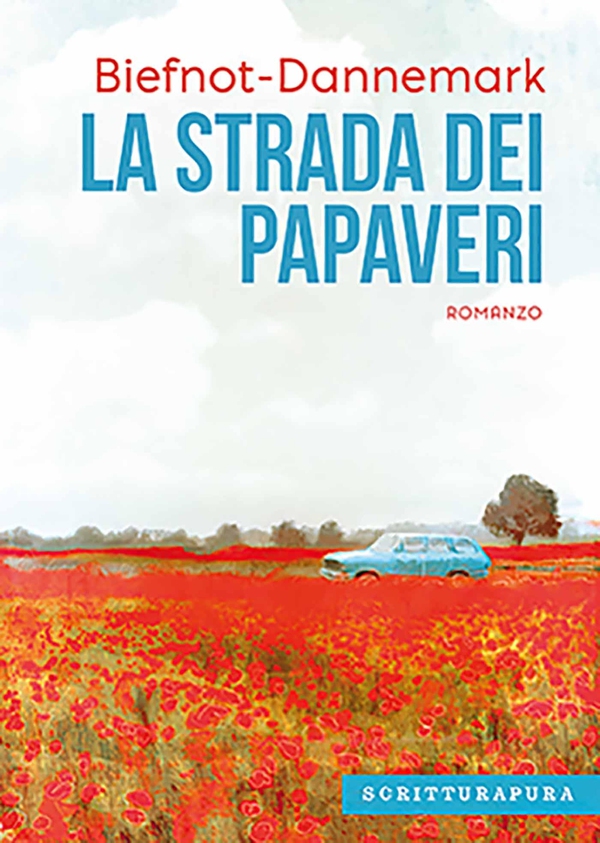 La strada dei papaveri - Librerie.coop La strada dei papaveri - Librerie.coop