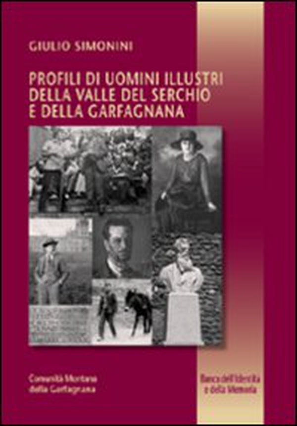 Profili di uomini illustri della valle del Serchio e della garfagnana - Librerie.coop Profili di uomini illustri della valle del Serchio e della garfagnana - Librerie.coop