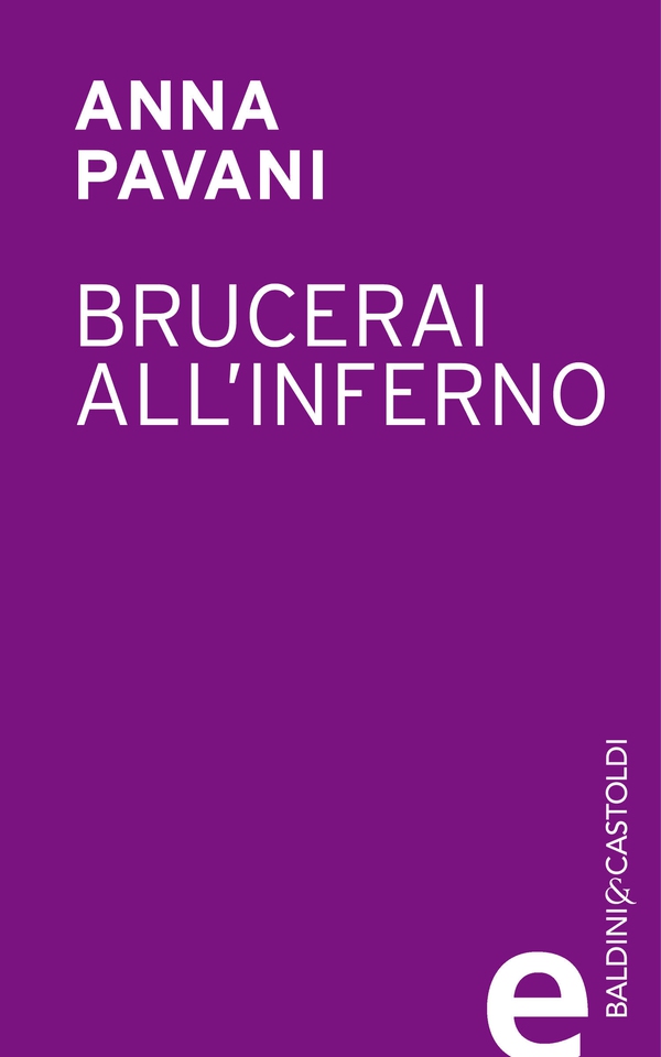 Brucerai all'inferno - Librerie.coop Brucerai all'inferno - Librerie.coop