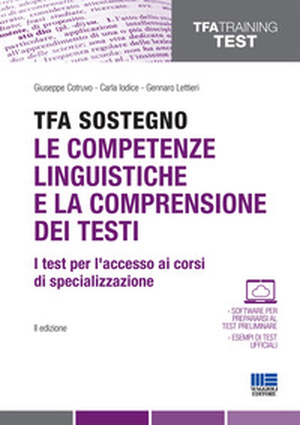 TFA Sostegno. Le competenze linguistiche e la comprensione dei testi. I test per l'accesso ai corsi di specializzazione - Librerie.coop TFA Sostegno. Le competenze linguistiche e la comprensione dei testi. I test per l'accesso ai corsi di specializzazione - Librerie.coop