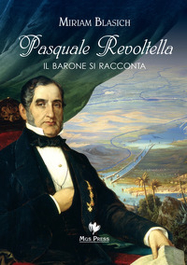 Pasquale Revoltella. Il barone si racconta - Librerie.coop Pasquale Revoltella. Il barone si racconta - Librerie.coop