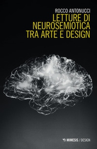 Letture di neurosemiotica tra arte e design - Librerie.coop