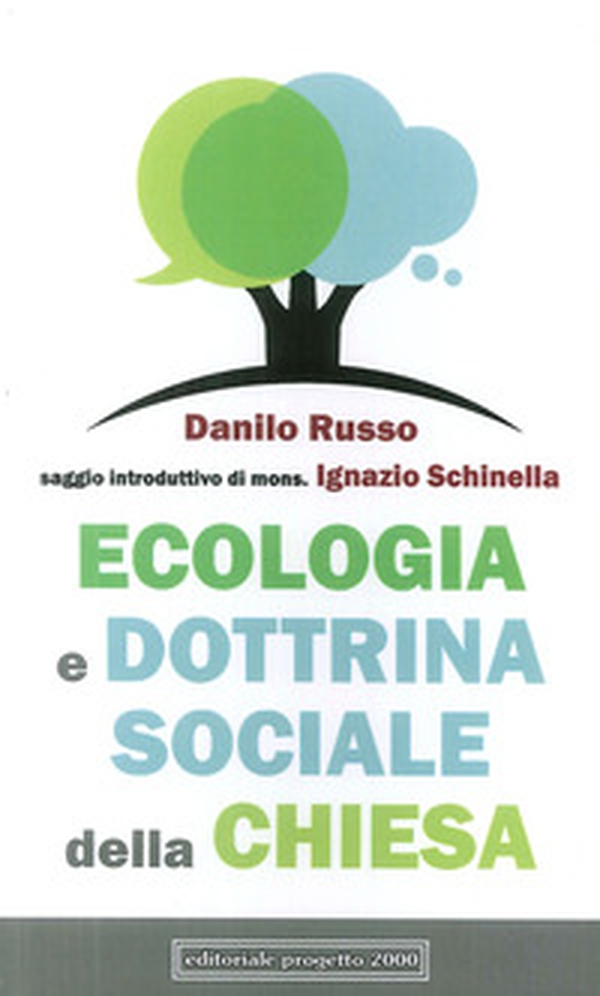Ecologia e dottrina sociale della Chiesa - Librerie.coop Ecologia e dottrina sociale della Chiesa - Librerie.coop