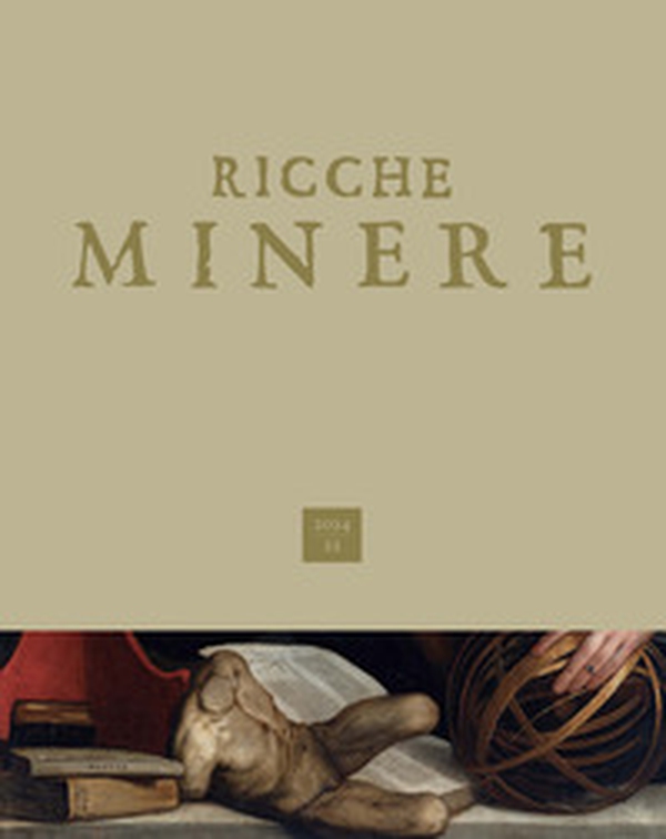 Ricche minere. Rivista di storia dell'arte - Vol. 22 - Librerie.coop Ricche minere. Rivista di storia dell'arte - Vol. 22 - Librerie.coop