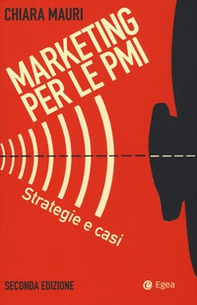 Marketing per le PMI. Strategie e casi - Librerie.coop