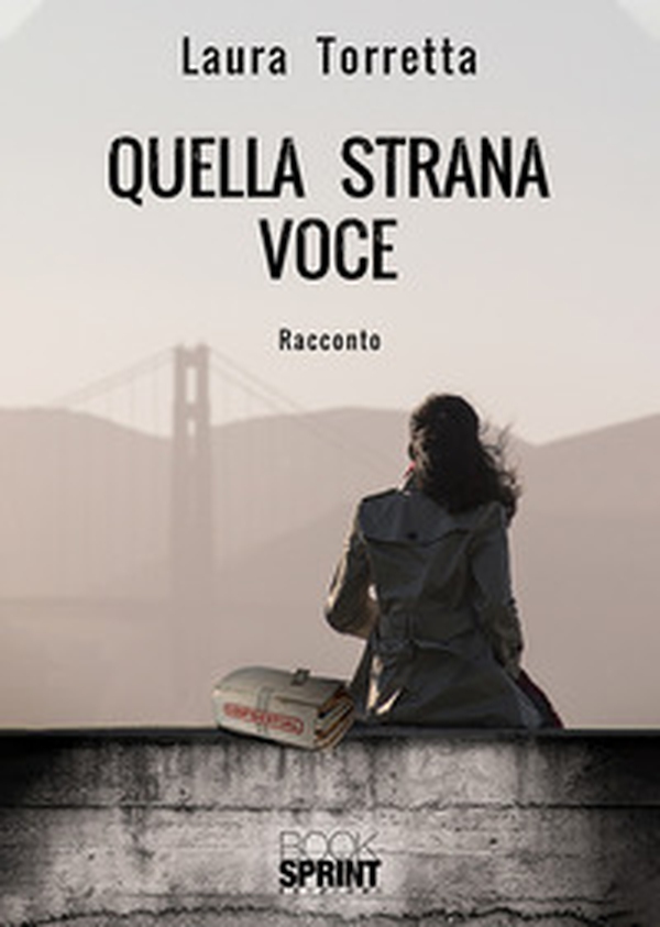 Quella strana voce - Librerie.coop Quella strana voce - Librerie.coop