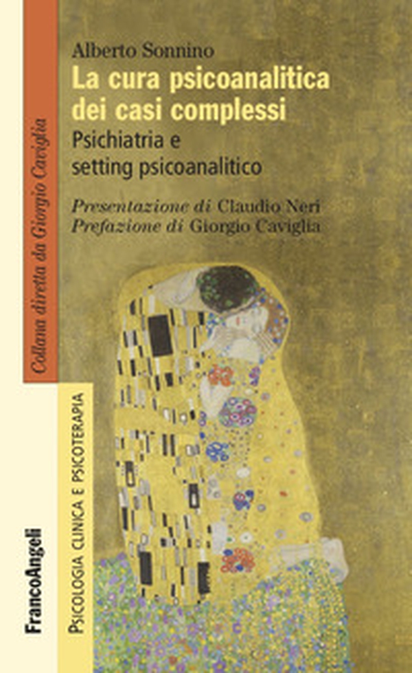 La cura psicoanalitica dei casi complessi. Psichiatria e setting psicoanalitico - Librerie.coop La cura psicoanalitica dei casi complessi. Psichiatria e setting psicoanalitico - Librerie.coop