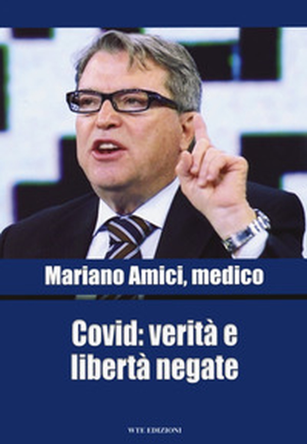 Covid: verità e libertà negate - Librerie.coop Covid: verità e libertà negate - Librerie.coop