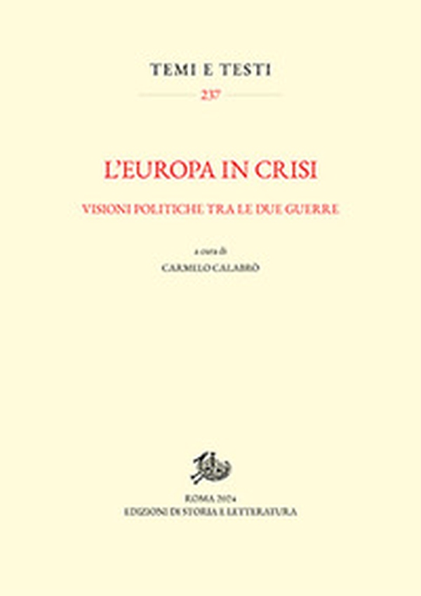 L'Europa in crisi. Visioni politiche tra le due guerre - Librerie.coop L'Europa in crisi. Visioni politiche tra le due guerre - Librerie.coop