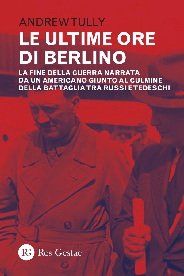 Le ultime ore di Berlino - Librerie.coop Le ultime ore di Berlino - Librerie.coop