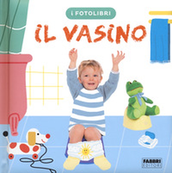 Il vasino. I fotolibri - Librerie.coop Il vasino. I fotolibri - Librerie.coop