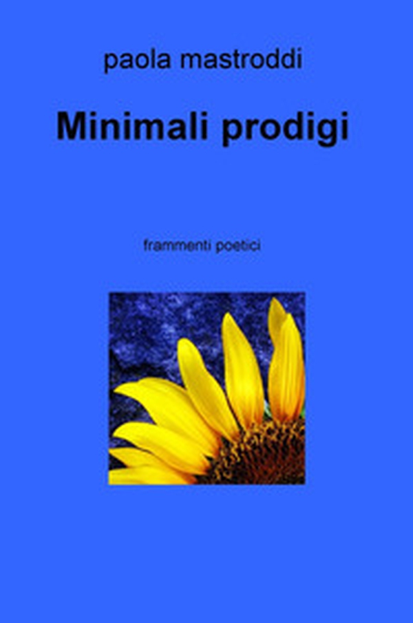 Minimali prodigi - Librerie.coop Minimali prodigi - Librerie.coop