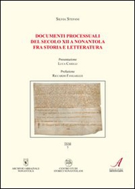 Documenti processuali del secolo XII a Nonantola fra storia e letteratura - Librerie.coop