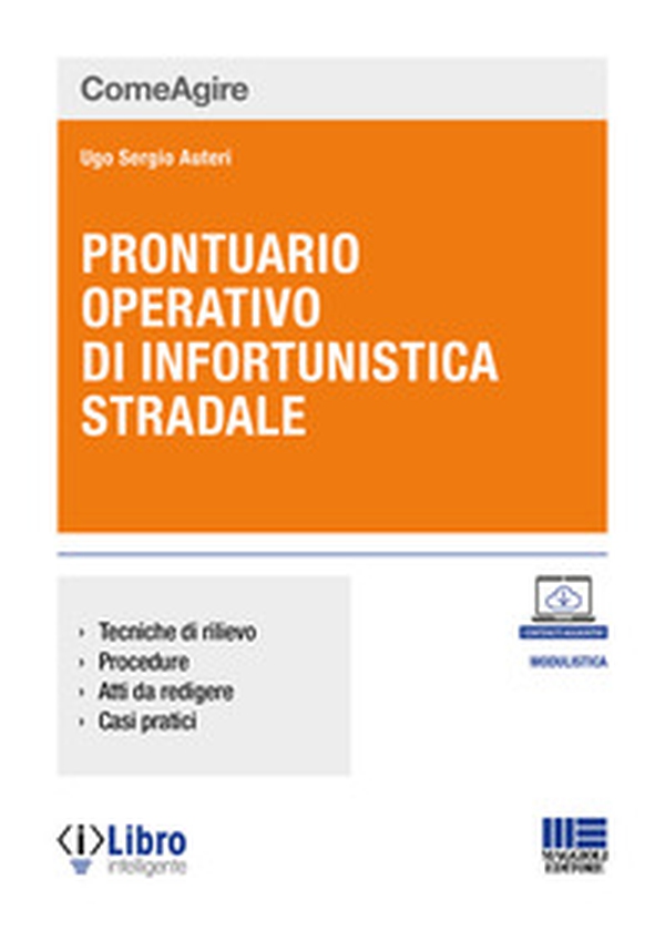 Prontuario operativo di infortunistica stradale. Tecniche di rilievo, procedure, atti da redigere e casi pratici - Librerie.coop Prontuario operativo di infortunistica stradale. Tecniche di rilievo, procedure, atti da redigere e casi pratici - Librerie.coop