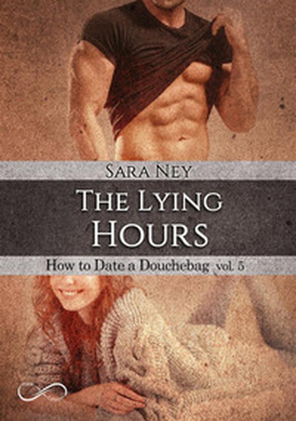 The lying hours. How to date a douchebag - Vol. 5 - Librerie.coop The lying hours. How to date a douchebag - Vol. 5 - Librerie.coop