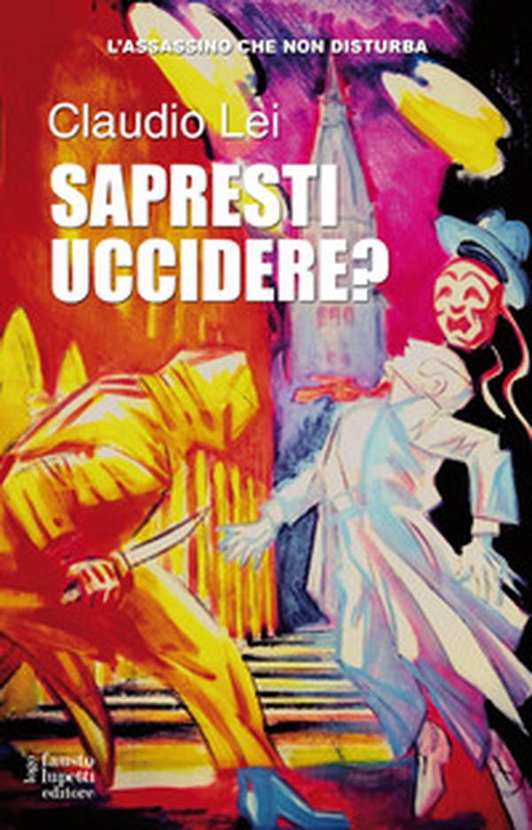 Sapresti uccidere? Trilogia l'assassino che non disturba - Librerie.coop Sapresti uccidere? Trilogia l'assassino che non disturba - Librerie.coop