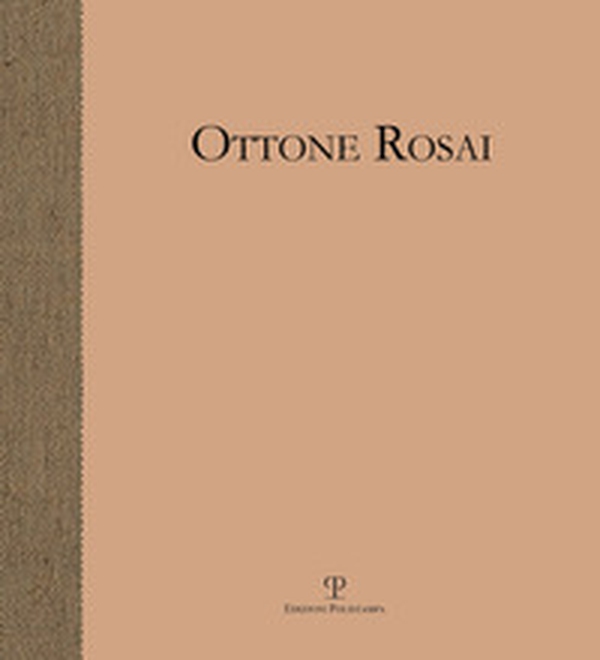 Ottone Rosai. Pittore di figura - Librerie.coop Ottone Rosai. Pittore di figura - Librerie.coop