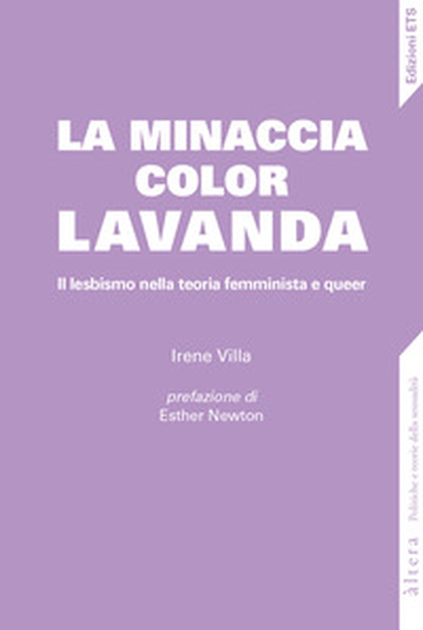 La minaccia color lavanda. Il lesbismo nella teoria femminista e queer - Librerie.coop La minaccia color lavanda. Il lesbismo nella teoria femminista e queer - Librerie.coop
