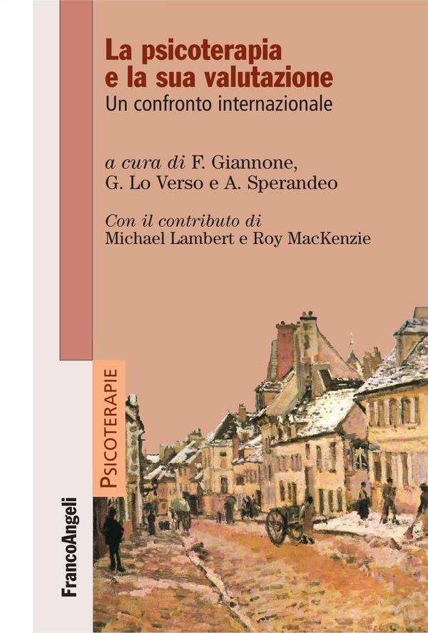 La psicoterapia e la sua valutazione. Un confronto internazionale - Librerie.coop La psicoterapia e la sua valutazione. Un confronto internazionale - Librerie.coop