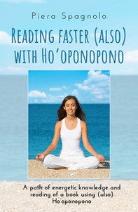 Reading faster (also) with Ho'oponopono - Librerie.coop