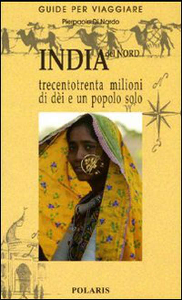India del Nord. Trecentotrenta milioni di dèi e un popolo solo - Librerie.coop India del Nord. Trecentotrenta milioni di dèi e un popolo solo - Librerie.coop