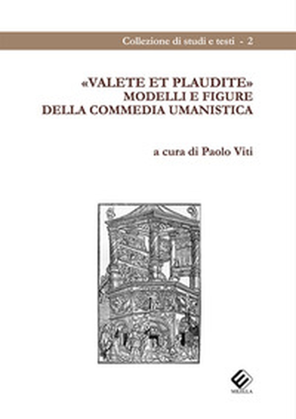 Valete et plaudite. Modelli e figure della commedia umanistica - Librerie.coop Valete et plaudite. Modelli e figure della commedia umanistica - Librerie.coop