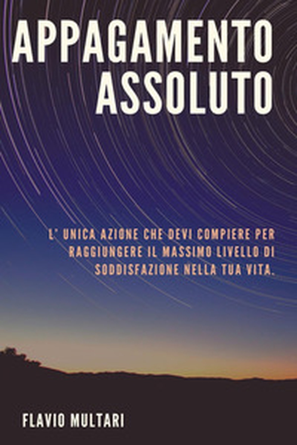 Appagamento assoluto - Librerie.coop Appagamento assoluto - Librerie.coop