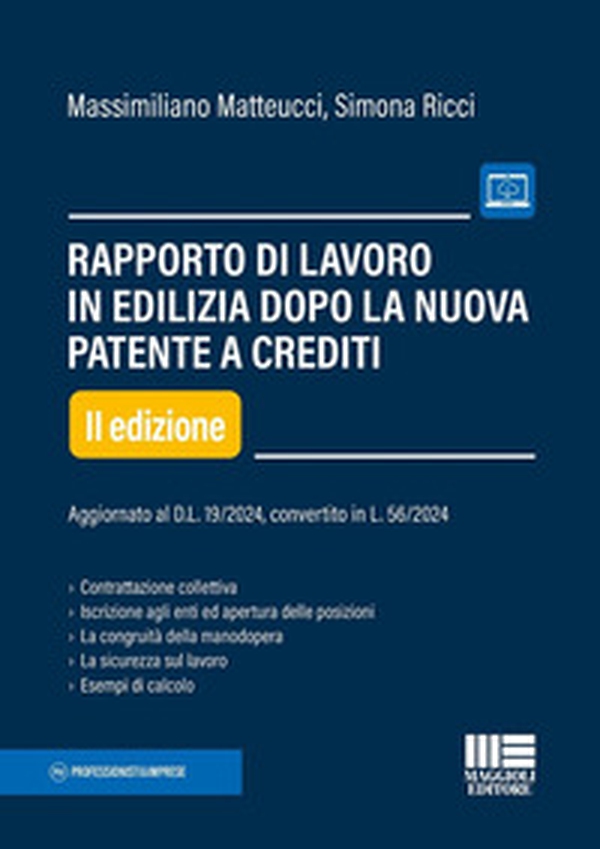 Rapporto di lavoro in edilizia dopo la nuova patente a punti. Aggiornato al D.L. 19/2024, convertito in L. 56/2024 - Librerie.coop Rapporto di lavoro in edilizia dopo la nuova patente a punti. Aggiornato al D.L. 19/2024, convertito in L. 56/2024 - Librerie.coop