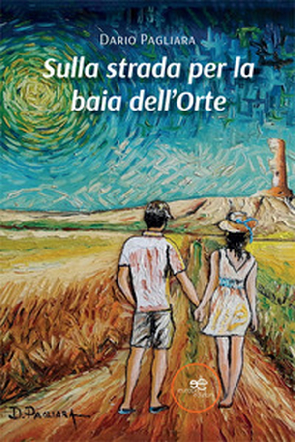 Sulla strada per la baia dell'Orte - Librerie.coop Sulla strada per la baia dell'Orte - Librerie.coop