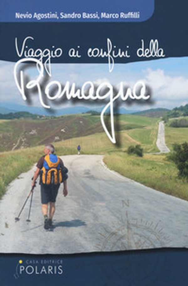 Viaggio ai confini della Romagna - Librerie.coop Viaggio ai confini della Romagna - Librerie.coop