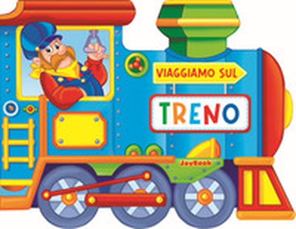 Viaggiamo sul treno - Librerie.coop Viaggiamo sul treno - Librerie.coop