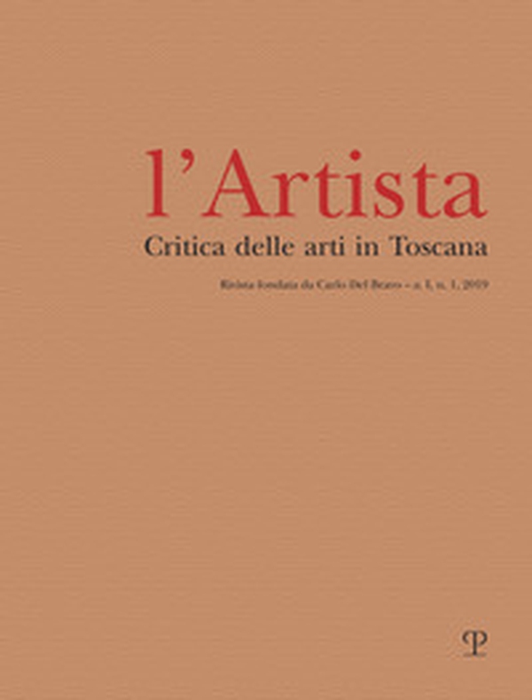 L'Artista. Critica delle arti in Toscana - Vol. 1 - Librerie.coop L'Artista. Critica delle arti in Toscana - Vol. 1 - Librerie.coop