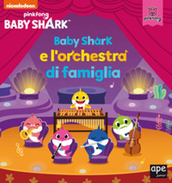 Baby Shark e l'orchestra di famiglia - Librerie.coop Baby Shark e l'orchestra di famiglia - Librerie.coop